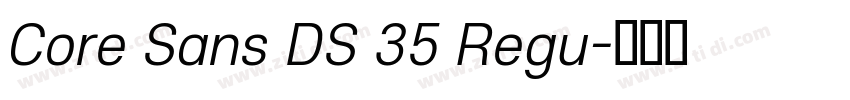 Core Sans DS 35 Regu字体转换